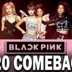 blackpink comeback 2020