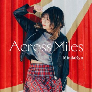 MindaRyn - Across Miles Regular Edition