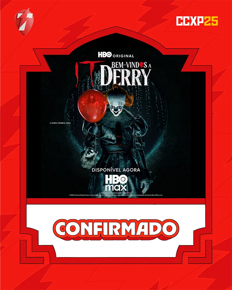 BEM-VINDOS A DERRY IT CCXP25 BEM-VINDOS A DERRY IT CCXP25